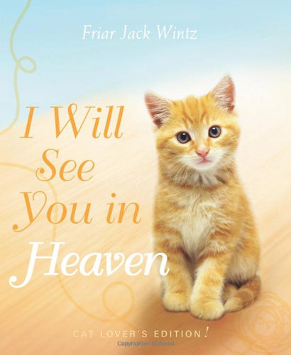 I Will See You in Heaven (Cat)